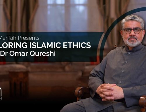 Exploring Islamic Ethics with Dr Omar Qureshi