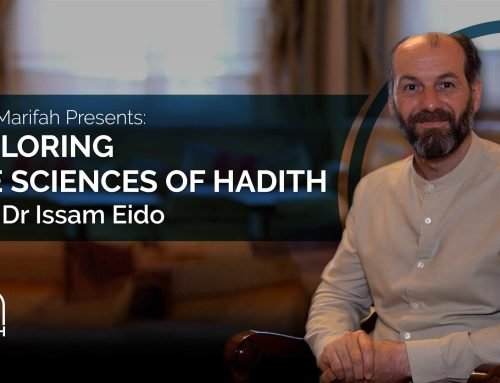 Exploring The Sciences of Hadith with Dr Issam Eido